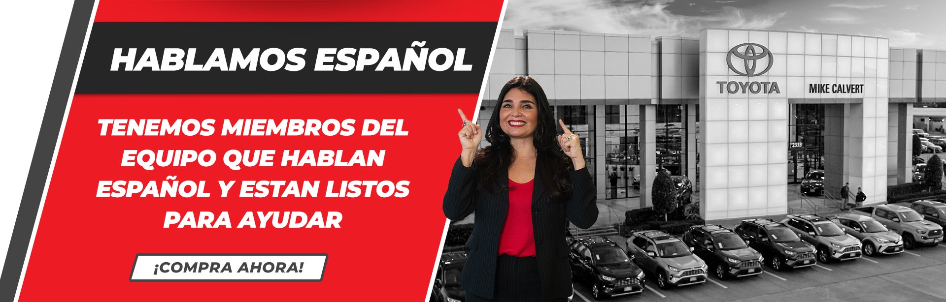 Se Habla Espanol at Mike Calvert Toyota