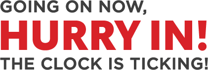 Going on now, hurry in! The clock is ticking!